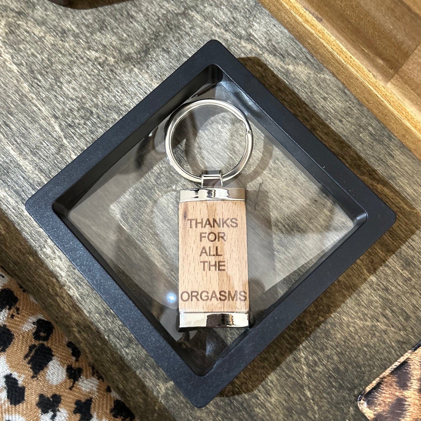 Thanks for All the Orgasms - Timber & Metal Key Tag