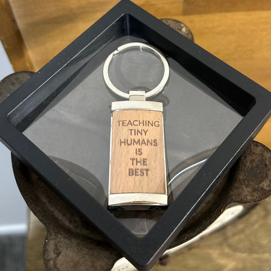 Teaching Tiny Humans Is the Best - Timber & Metal Key Tag