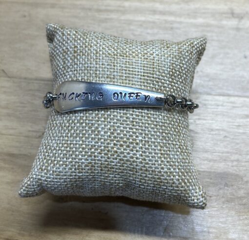 Fucking Queen Handstamped Bracelet